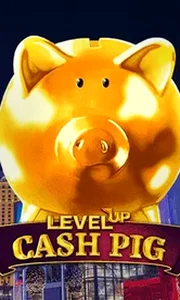 Level Up Cash Pig