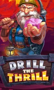 Drill The Thrill